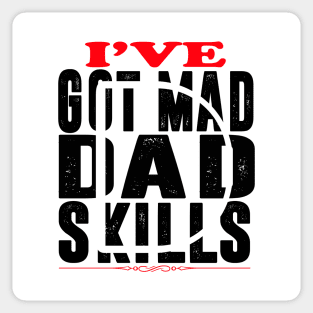 Amazing Dad Have Got Mad Skills Sticker